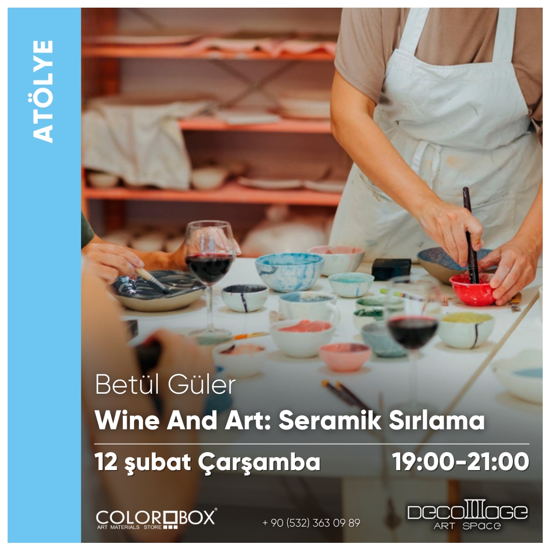 Wine and Art: Seramik Sırlama  resmi